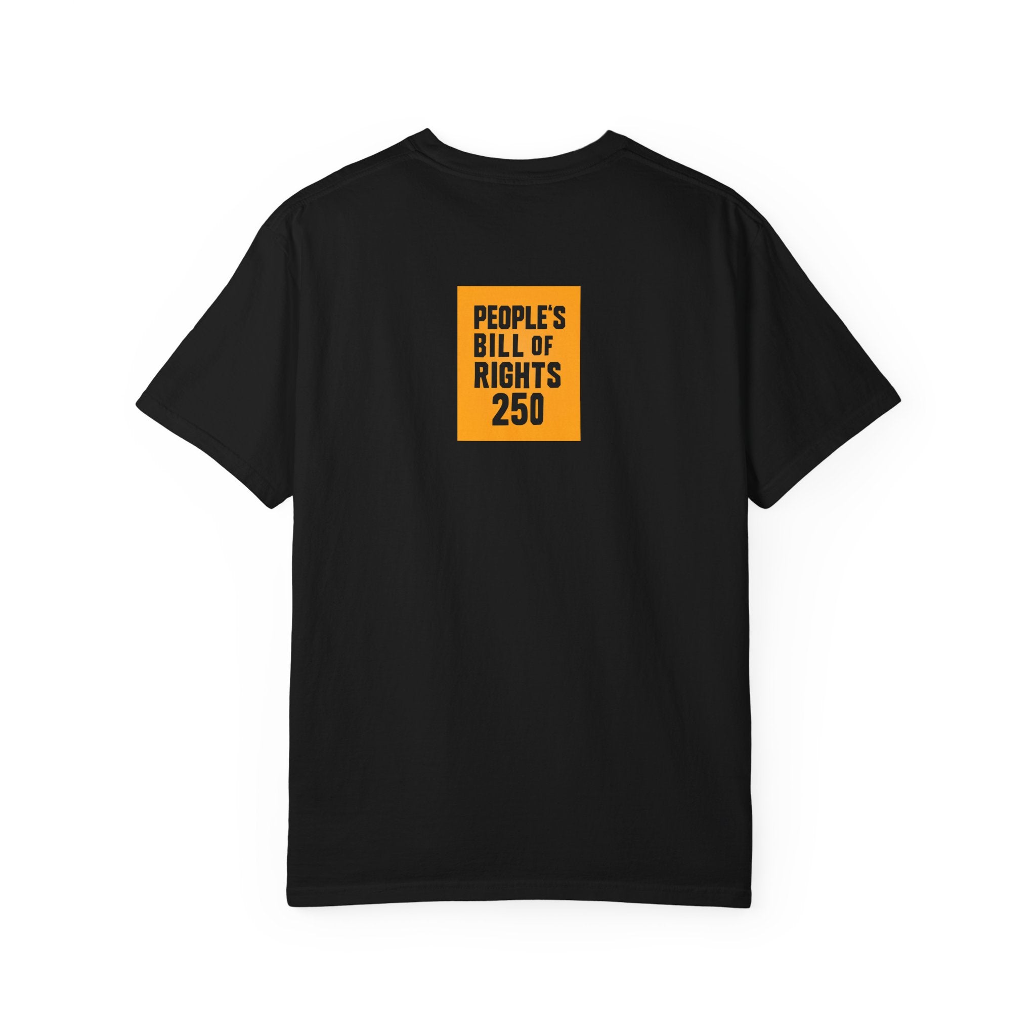 The People Change the Rules T-shirt | People's Bill of Rights 250