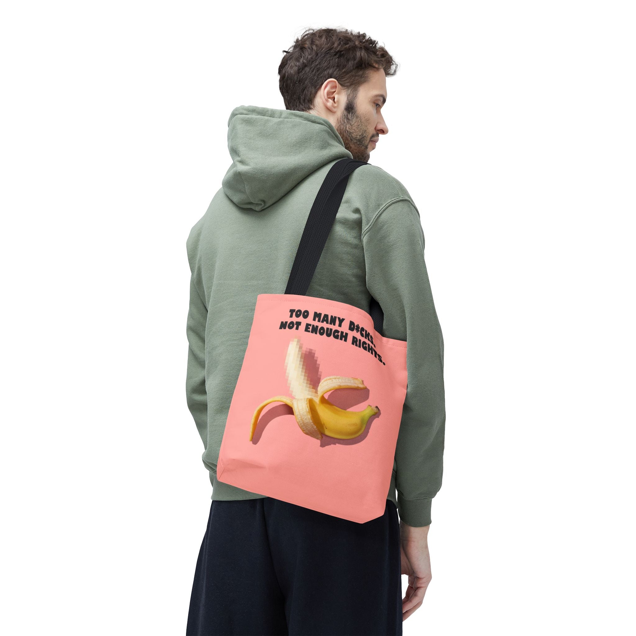 Too Many D*cks Not Enough Rights - Tote Bag | People's Bill of Rights