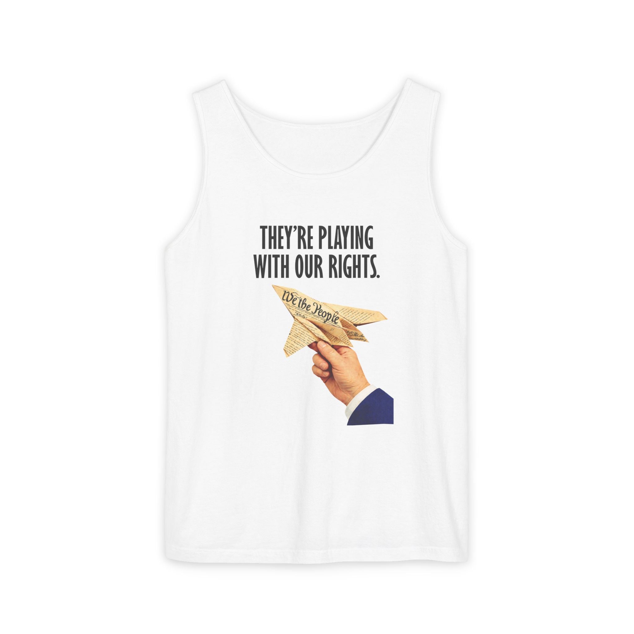 They're Playing With Our Rights - Tank Top | People's Bill of Rights 250