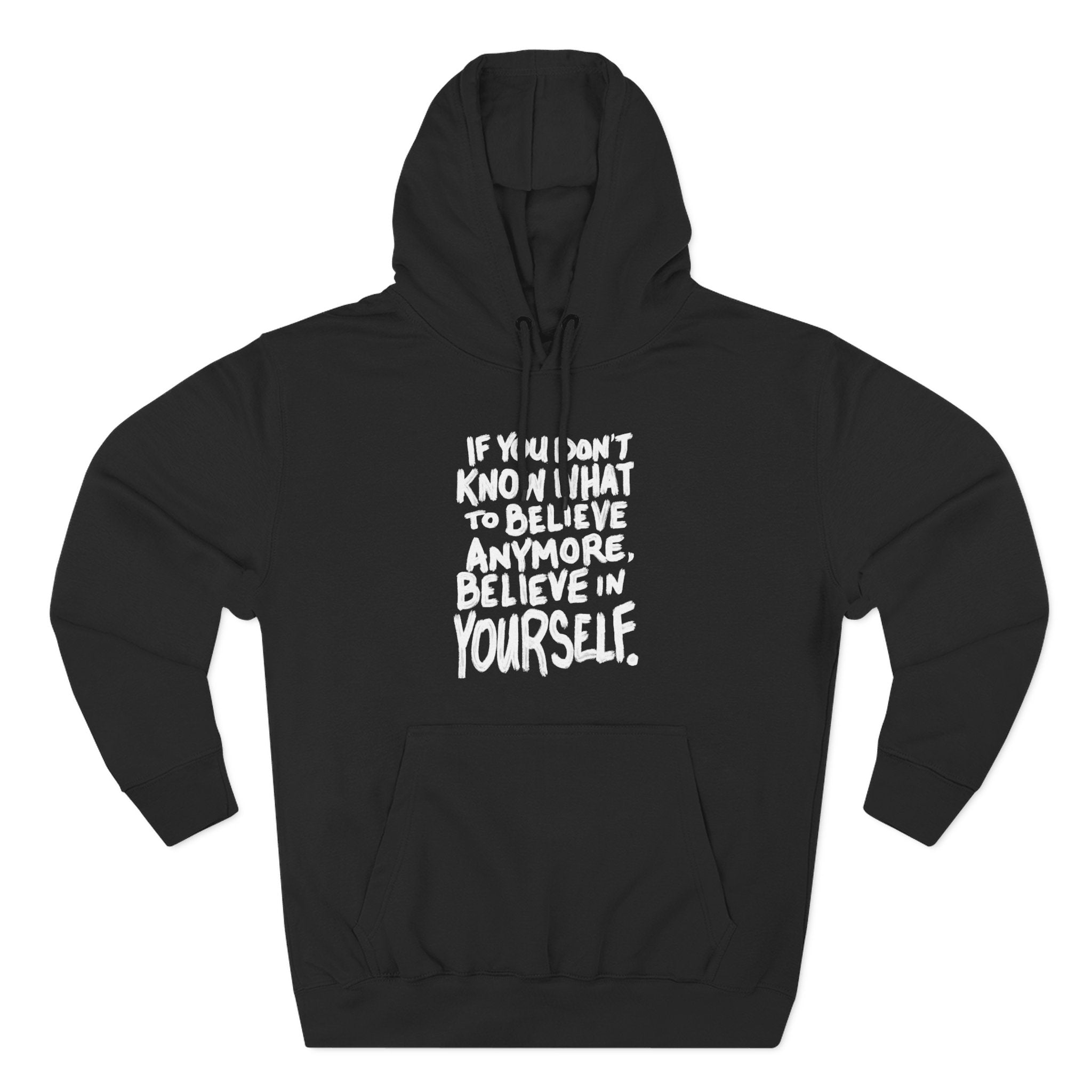Believe In Yourself - Three-Panel Fleece Hoodie | People's Bill of Rights 250