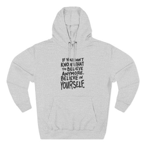 Believe In Yourself - Three-Panel Fleece Hoodie | People's Bill of Rights 250