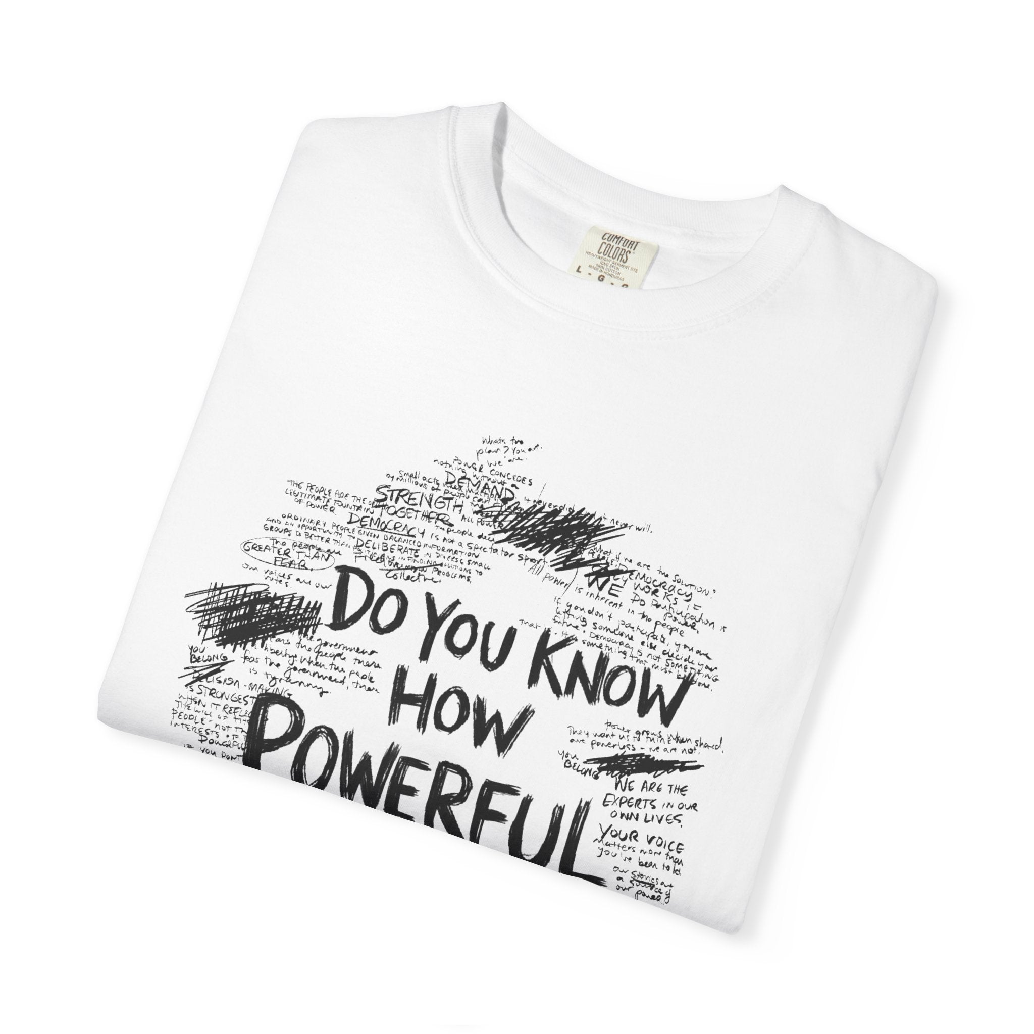 Do You Know How Powerful You Are? T-shirt | People’s Bill of Rights 250