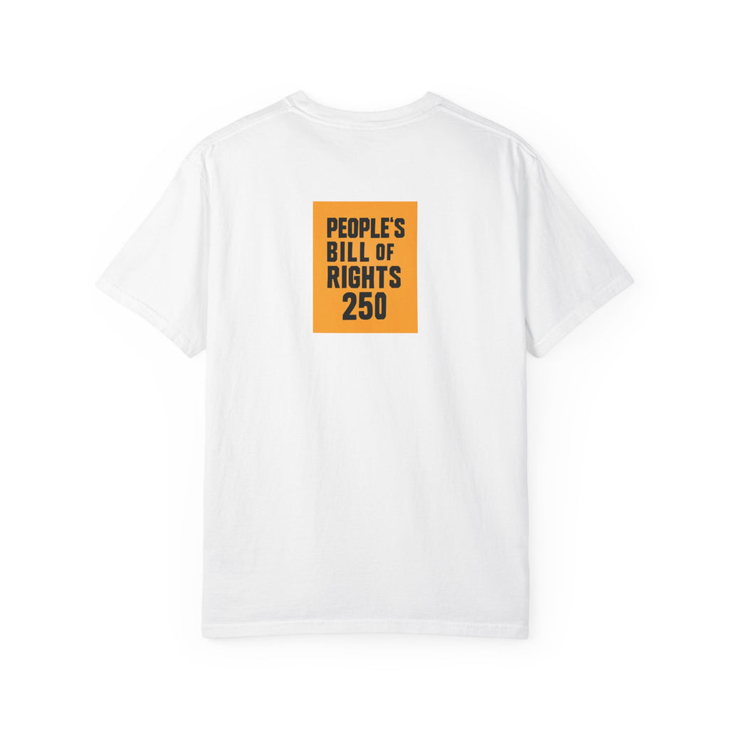 People's Bill of Rights 250 T-Shirt — "You’re Not Powerless" Graphic Tee