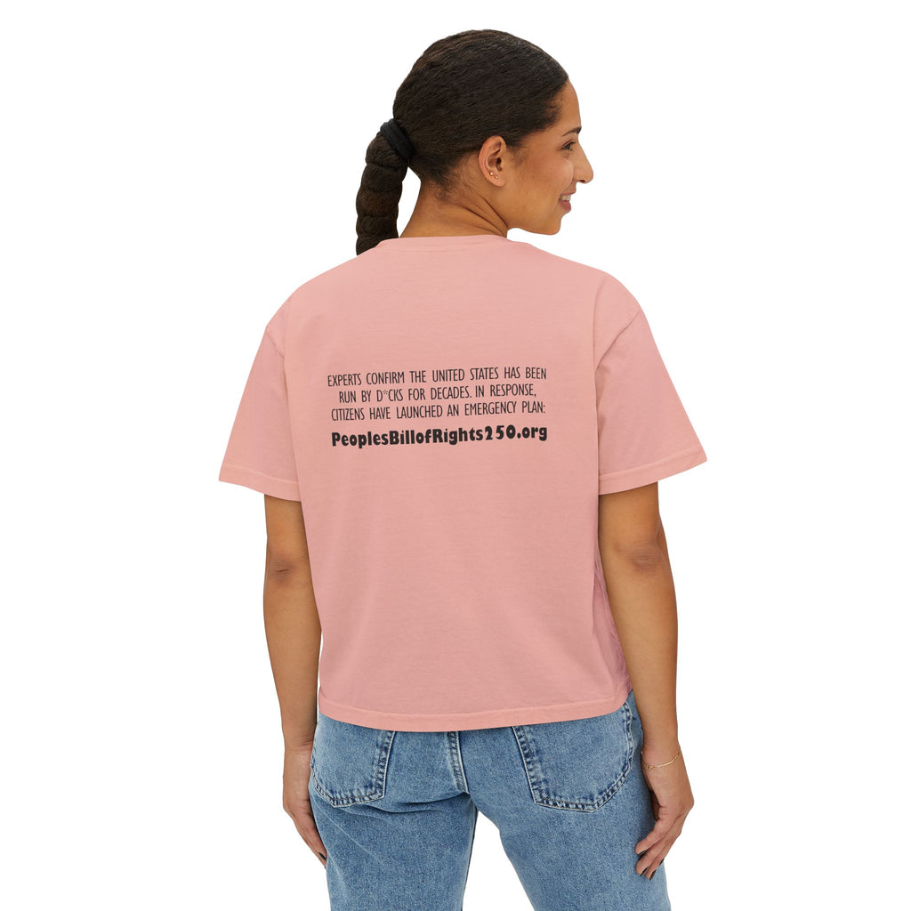 Too Many D*cks, Not Enough Rights - Women's Boxy Tee | People's Bill of Rights 250
