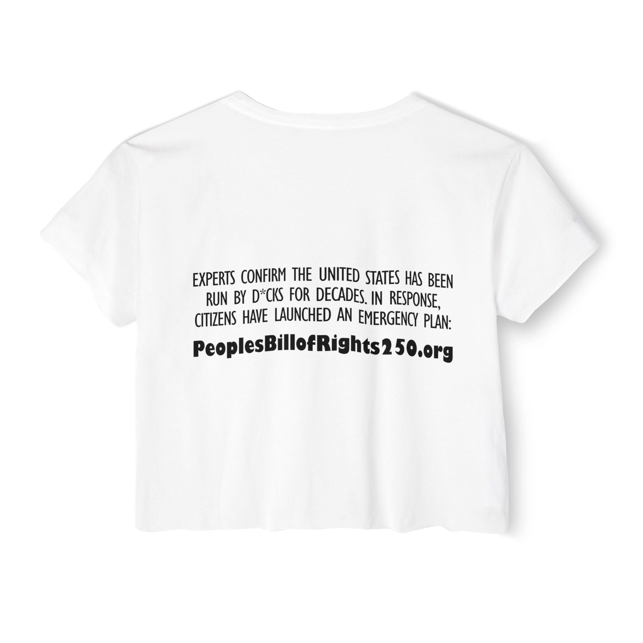 Too Many D*cks Not Enough Rights Crop Top | People’s Bill of Rights 250