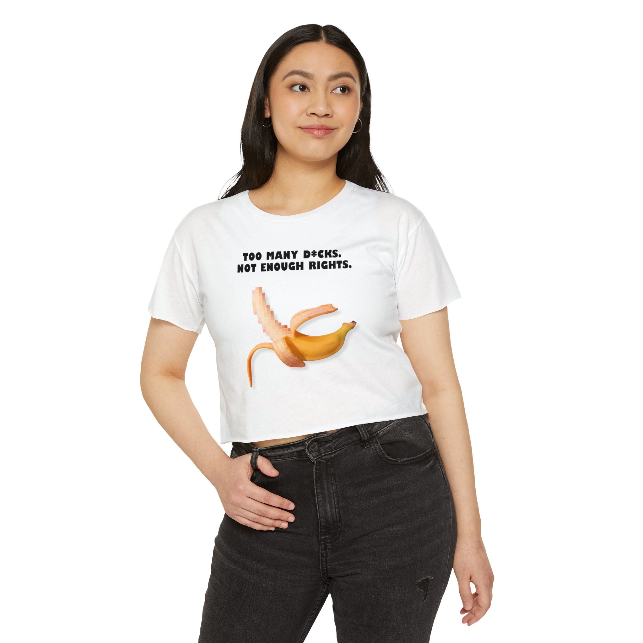 Too Many D*cks Not Enough Rights Crop Top | People’s Bill of Rights 250