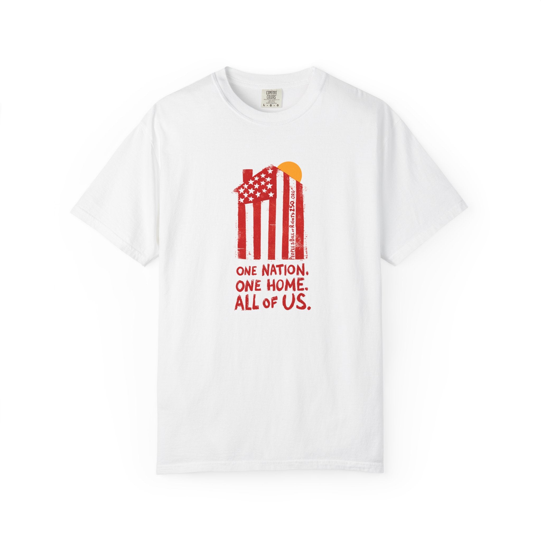 One Nation. One Home. All Of Us. T-shirt | People’s Bill of Rights 250