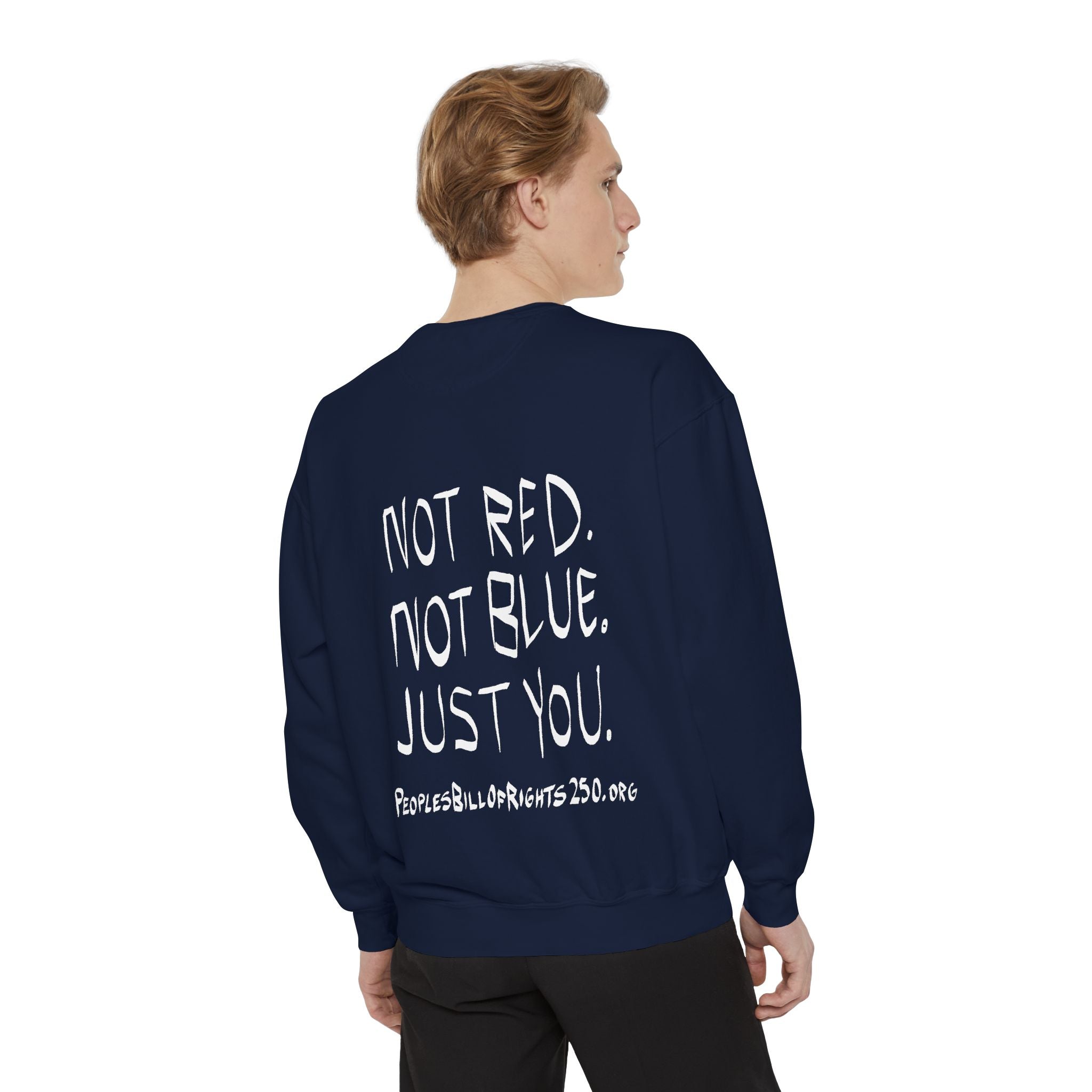 We Are the Beating Heart of America - Unisex Garment-Dyed Sweatshirt | People’s Bill of Rights 250