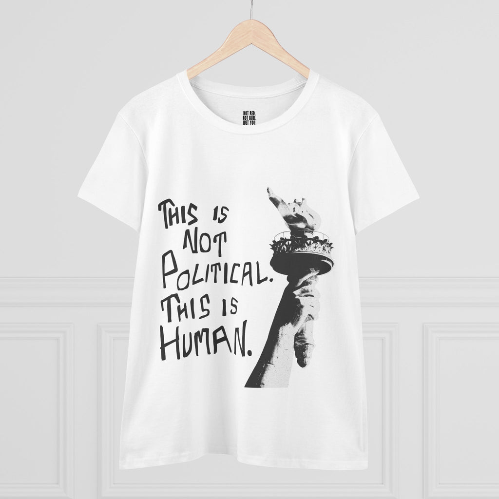 This Is Not Political. This Is Human -  T-Shirt | People's Bill of Rights 250